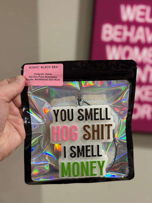 You Smell - Custom