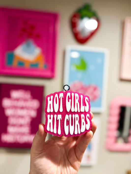 Hot Pink Hot Girls Hit Curbs - Custom