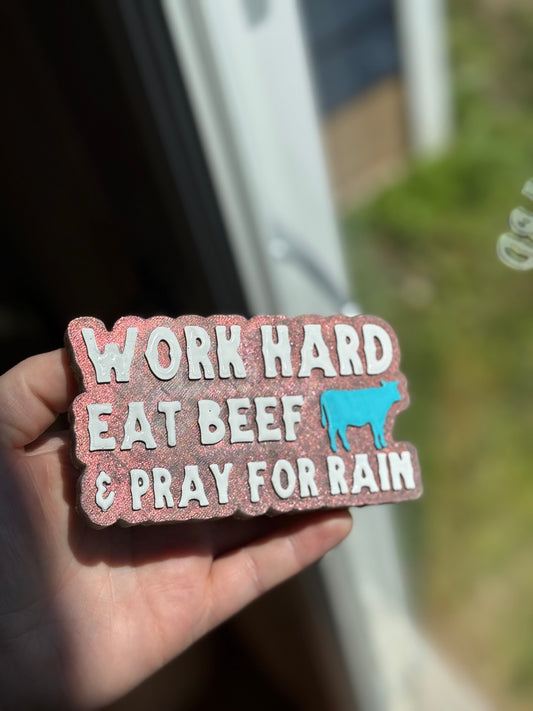 Work Hard Eat Beef- Custom